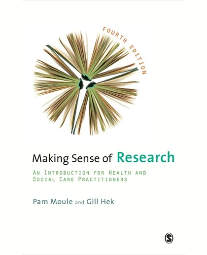Making Sense of Research: An Introduction for Health and Social Care Practitioners, 4th Edition