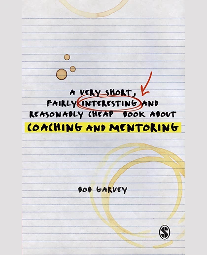 A Very Short, Fairly Interesting and Reasonably Cheap Book About Coaching and Mentoring