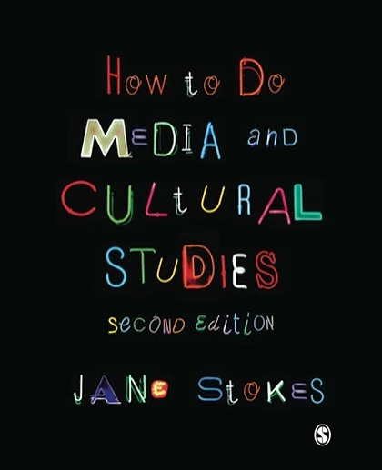 How to Do Media and Cultural Studies, 2nd Edition