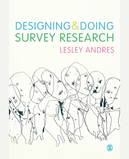 Designing and Doing Survey Research, 1st Edition