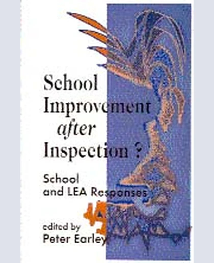 School Improvement After Inspection?: School and LEA Responses, 1st Edition