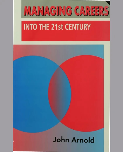 Managing Careers into the 21st Century