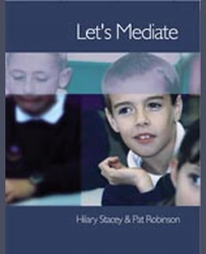 Let′s Mediate: A Teachers′ Guide to Peer Support and Conflict Resolution Skills for All Ages, 1st Edition