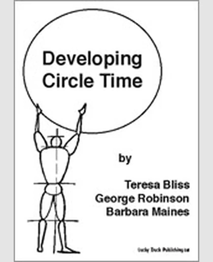 Developing Circle Time: Taking Circle Time Much Further, 1st Edition