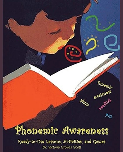 Phonemic Awareness: Lessons, Activities, and Games: An Educator's Guide, 2nd Edition