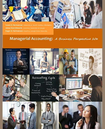 Managerial Accounting: A Business Perspective, 10th Edition