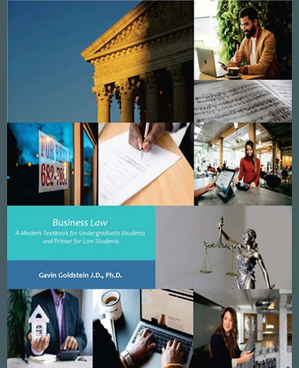 Business Law: A Modern Textbook for Undergraduate Students and Primer for Law Students, 1st Edition