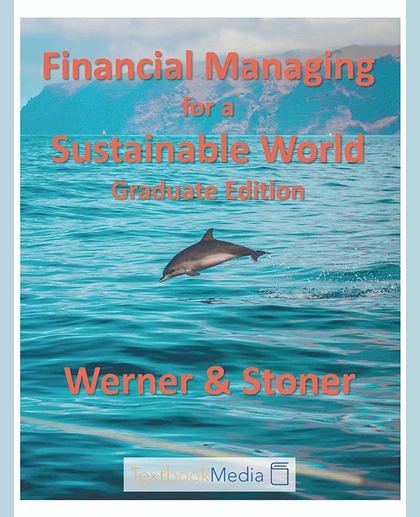 Financial Managing for a Sustainable World: Graduate Edition, 1st Edition