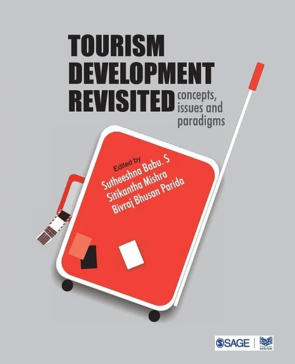 Tourism Development Revisited: Concepts, Issues and Paradigms