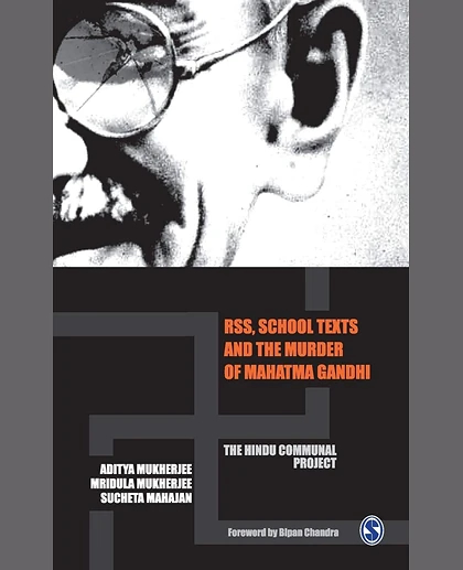 RSS, School Texts and the Murder of Mahatma Gandhi: The Hindu Communal Project