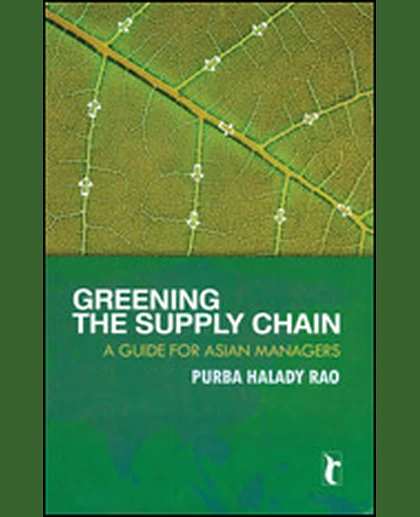 Greening the Supply Chain: A Guide for Asian Managers