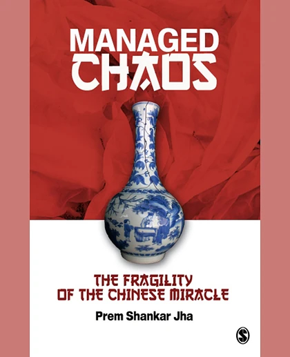 Managed Chaos: The Fragility of the Chinese Miracle