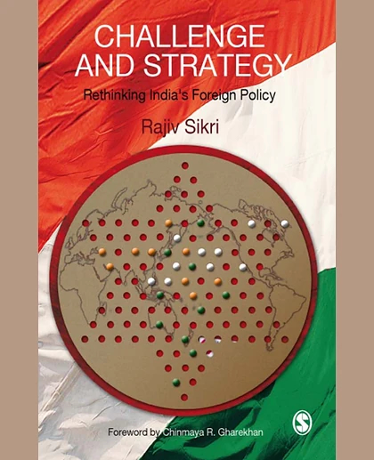 Challenge and Strategy: Rethinking India's Foreign Policy, 1st Edition