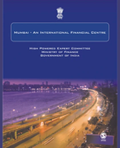 Report of the High Powered Expert Committee on Making Mumbai an International Financial Centre, 1st Edition