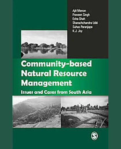 Community-Based Natural Resource Management: Issues and Cases from South Asia, 1st Edition