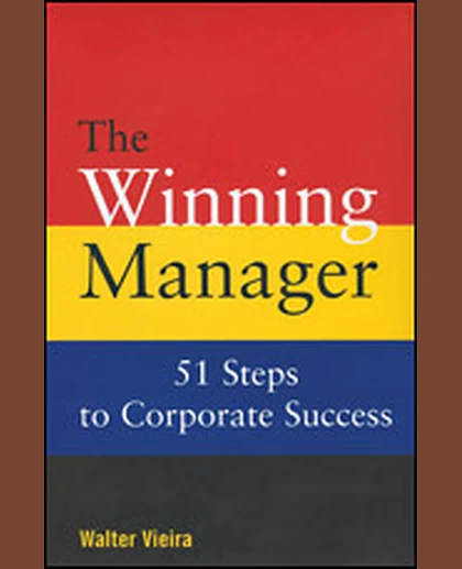 The Winning Manager: 51 Steps to Corporate Success