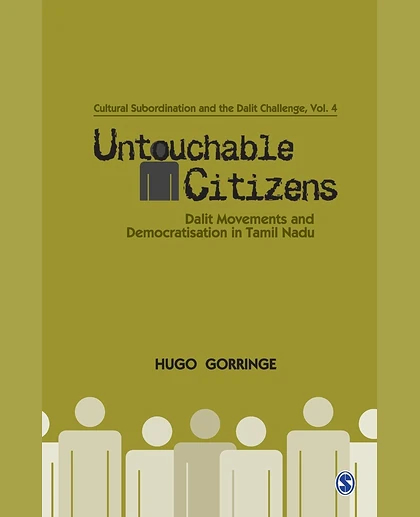 Untouchable Citizens: Dalit Movements and Democratisation in Tamil Nadu
