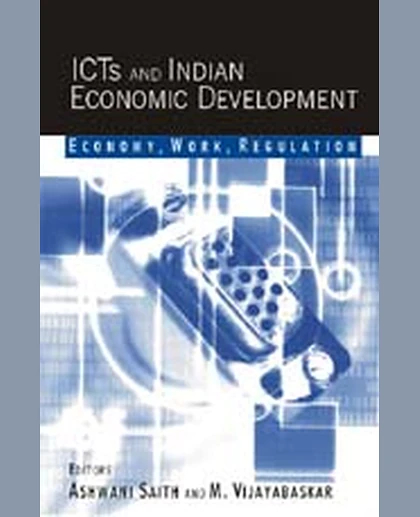 ICTS and Indian Economic Development: Economy, Work, Regulation