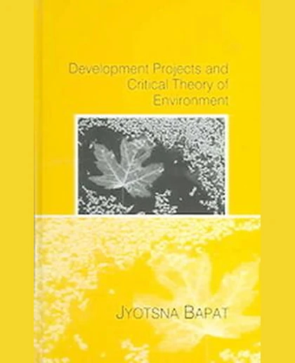 Development Projects and Critical Theory of Environment