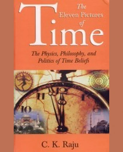 The Eleven Pictures of Time: The Physics, Philosophy, and Politics of Time Beliefs