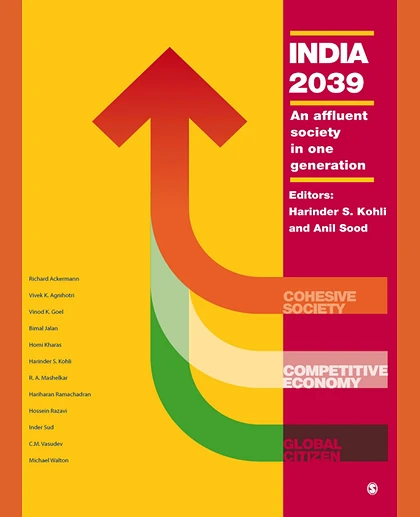 India 2039: An Affluent Society in One Generation, 1st Edition