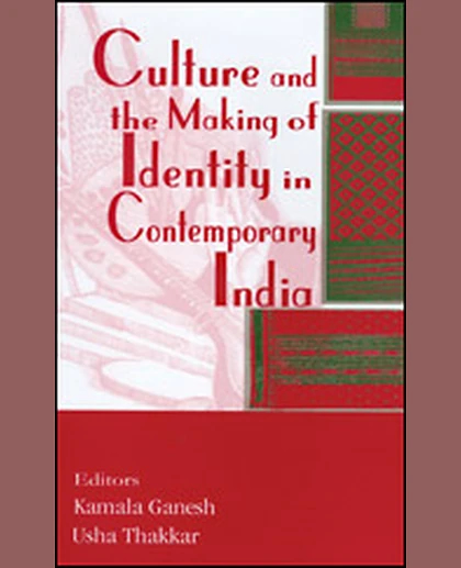 Culture and the Making of Identity in Contemporary India
