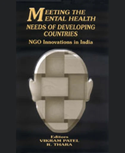 Meeting the Mental Health Needs of Developing Countries: NGO Innovations in India