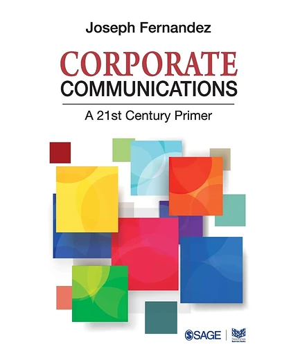 Corporate Communications: A 21st Century Primer