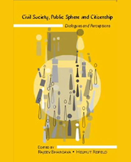 Civil Society, Public Sphere, and Citizenship: Dialogues and Perceptions