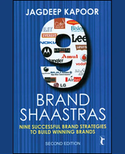 9 Brand Shaastras: Nine Successful Brand Strategies to Build Winning Brands, 2nd Edition