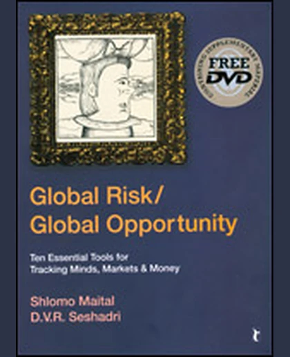 Global Risk/global Opportunity: Ten Essential Tools for Tracking Minds, Markets & Money