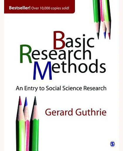 Basic Research Methods: An Entry to Social Science Research