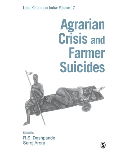 Agrarian Crisis and Farmer Suicides, 1st Edition