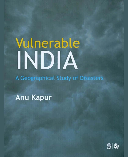Vulnerable India: A Geographical Study of Disasters