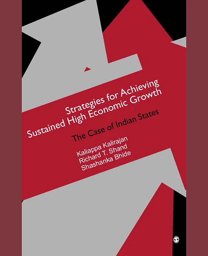 Strategies for Achieving Sustained High Economic Growth: The Case of Indian States