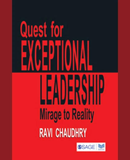 Quest for Exceptional Leadership: Mirage to Reality