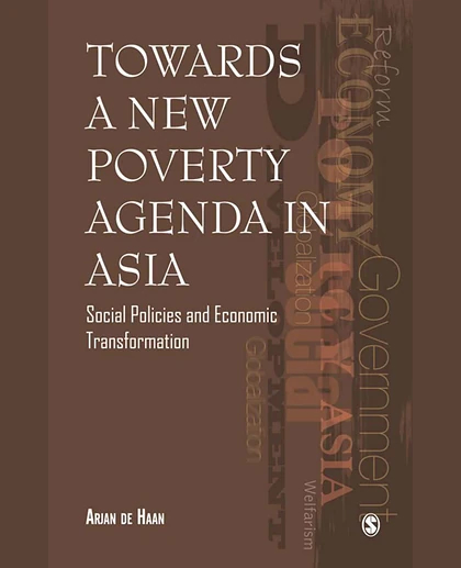 Towards a New Poverty Agenda in Asia: Social Policies and Economic Transformation