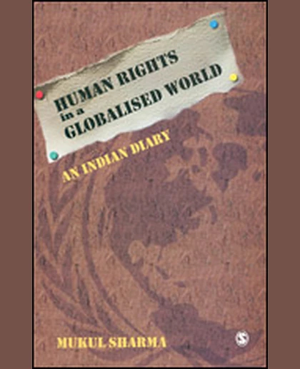 Human Rights in a Globalised World: An Indian Diary