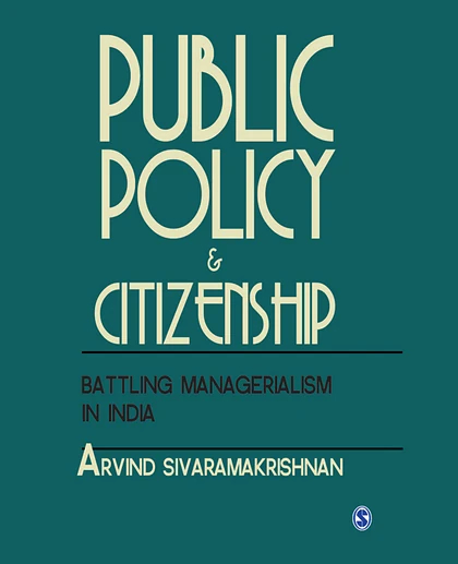 Public Policy and Citizenship: Battling Managerialism in India