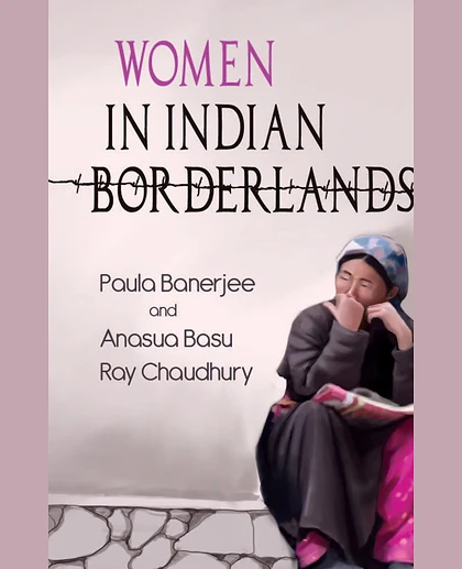 Women in Indian Borderlands