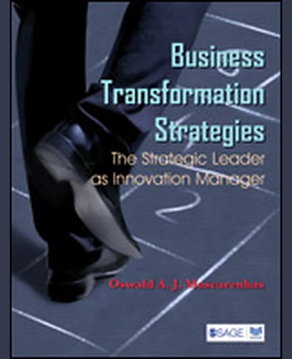 Business Transformation Strategies: The Strategic Leader as Innovation Manager