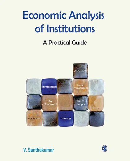 Economic Analysis of Institutions: A Practical Guide