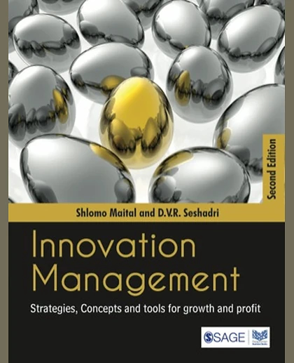 Innovation Management: Strategies, Concepts and Tools for Growth and Profit, 2nd Edition