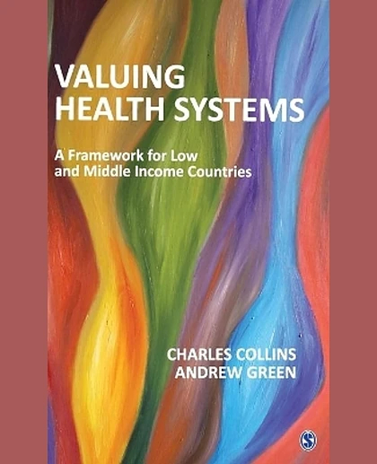 Valuing Health Systems: A Framework for Low and Middle Income Countries