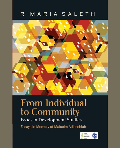 From Individual to Community: Issues in Development Studies: Essays in Memory of Malcolm Adiseshiah