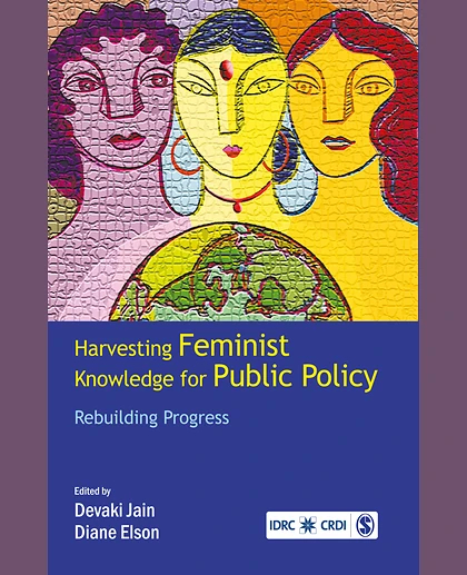 Harvesting Feminist Knowledge for Public Policy: Rebuilding Progress