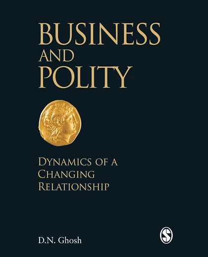 Business and Polity: Dynamics of a Changing Relationship