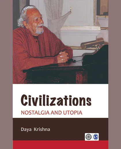 Civilizations: Nostalgia and Utopia