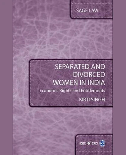 Separated and Divorced Women in India: Economic Rights and Entitlements