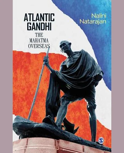 Atlantic Gandhi: The Mahatma Overseas, 1st Edition